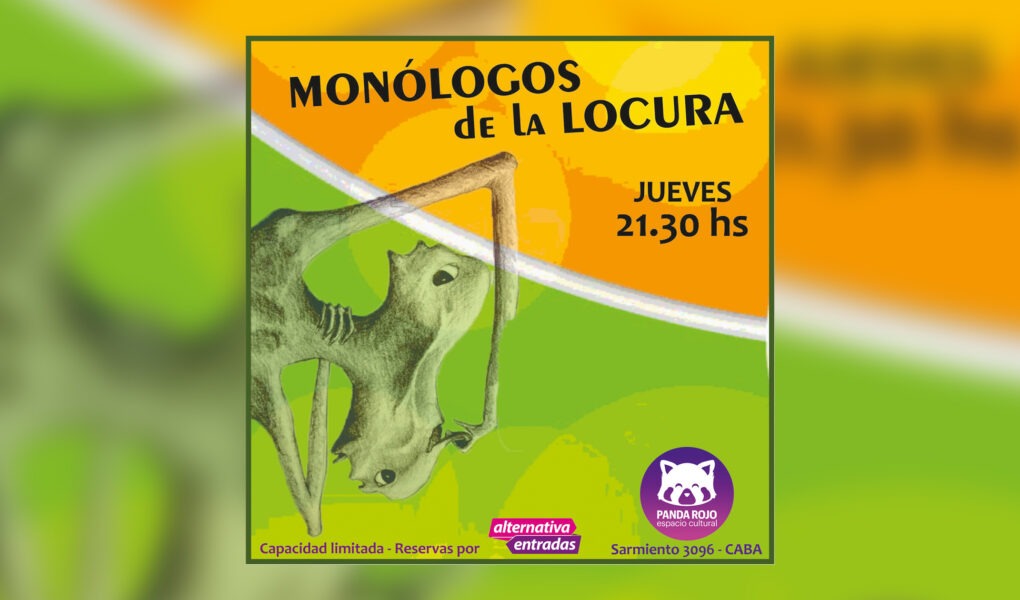 Monólogos de la Locura en Panda Rojo Espacio Cultural