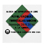 Música de Libre Improvisación: Puyol, Vazquez, Torrecillas, Mocho en Panda Rojo Espacio Cultural